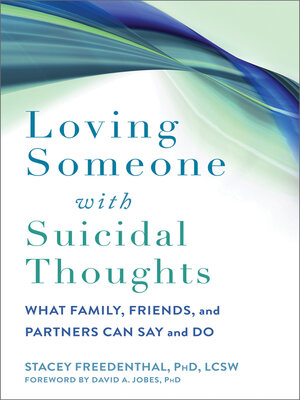cover image of Loving Someone with Suicidal Thoughts
